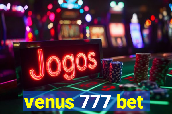 venus 777 bet